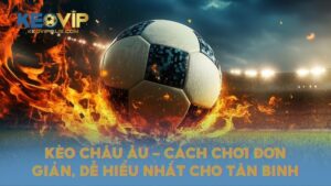 Kèo châu Âu